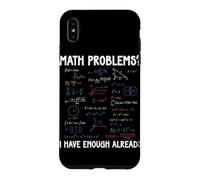 Math Problems I Have Enough Already Funny Math Calculations Case for iPhone XS Max