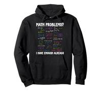 Math Problems I Have Enough Already Funny Math Calculations Pullover Hoodie
