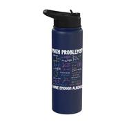 Math Problems I Have Enough Already Funny Math Calculations Stainless Steel Insulated Water Bottle