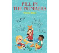 Math Puzzle For Teenagers and Adults - Fill In The Missing Numbers: A Fun & Challenging Brain Teaser Book for Teens & Adults