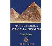 Math Refresher for Scientists and Engineers, Third Edition (IEEE Press)