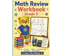 Math Review Workbook for Kids Grade 5: Fractions, Decimals, Volume, Coordinate Planes, Expressions and Word Problems | Grade 5 (Math Workbook Series)