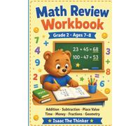 Math Review Workbook Grade 2: Addition, Subtraction, Place Value, Time, Money, Fractions and Geometry Practice | Ages 7-8 (Math Workbook Series)