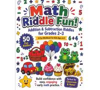 Math Riddle Fun!: Addition & Subtraction Riddles for Grades 2-3 - A Fun Workbook for Kids Ages 6-8