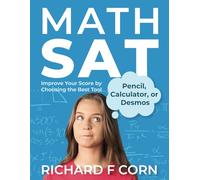 Math SAT: Improve Your Score by Choosing the Best Tool-Pencil, Calculator, or Desmos