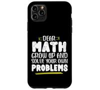 Math Saying Math Grow And Solve Problems By Yourself Case for iPhone 11 Pro Max