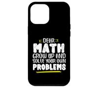 Math Saying Math Grow And Solve Problems By Yourself Case for iPhone 12 Pro Max