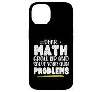 Math Saying Math Grow And Solve Problems By Yourself Case for iPhone 14