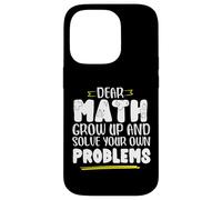 Math Saying Math Grow And Solve Problems By Yourself Case for iPhone 14 Pro