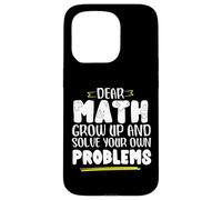 Math Saying Math Grow And Solve Problems By Yourself Case for iPhone 15 Pro