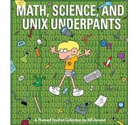 Math, Science, and Unix Underpants: A Themed Foxtrot Collection