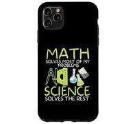 Math Solves Most of My Problems Science Math Science Teacher Case for iPhone 11 Pro Max