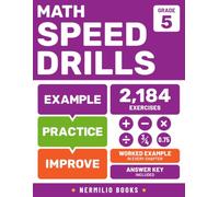 Math Speed Drills 5th Grade: Math Problems for Clever Kids Ages 10-12 Who Love Challenges (Nermilio Grade 5 Math Series)