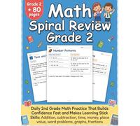 Math Spiral Review Grade 2: Daily Math Practice Workbook for 2nd Grade Kids | Spiral Review Grade 2 with Worksheets, Word Problems, Time, Money & ... (Complete Math Spiral Review Workbook Series)