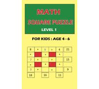 MATH SQUARE PUZZLE LEVEL 1: Operations logic puzzles with Missing Operations, 50 pages ,Square puzzle math multiplication, Puzzle book for kids