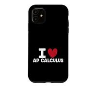 Math Student AP Calculus Teacher Funny I Love AP Calculus Case for iPhone 11
