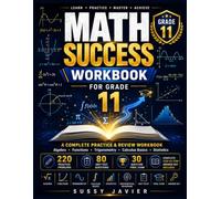 Math Success Workbook for Grade 11: Advanced Practice in Algebra, Functions, Trigonometry, Calculus Basics, Statistics, and Problem Solving with ... Included (Pathway to Success Workbook Series)