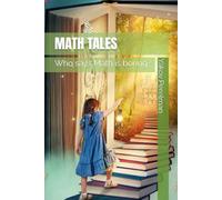Math Tales: Who says Math is boring?
