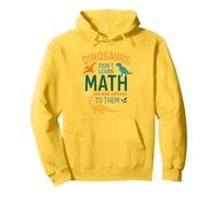 Math Teacher Dinosaurs Didn't Learn Math Funny Mathematics Pullover Hoodie