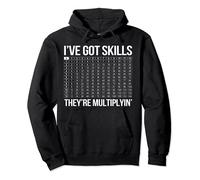 Math Teacher I've Got Skills They're Multiplying Pullover Hoodie