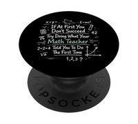 Math Teacher Nerd Student Formula Equation If At First You PopSockets Adhesive PopGrip