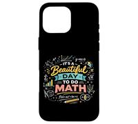 Math Teacher Nerd Student Formula Equation It's A Beautiful Case for iPhone 16 Pro Max