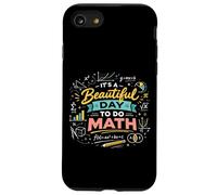 Math Teacher Nerd Student Formula Equation It's A Beautiful Case for iPhone SE (2020) / 7/8