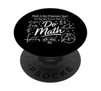 Math Teacher Nerd Student Formula Equation Math Is Not A PopSockets Adhesive PopGrip