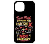 Math Teacher Nerd Student Formula Equation Pun Dear Math Case for iPhone 15