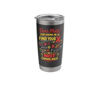 Math Teacher Nerd Student Formula Equation Pun Dear Math Stainless Steel Insulated Tumbler