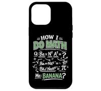 Math Teacher Nerd Student Formula Equation Pun How I Do Math Case for iPhone 12 Pro Max
