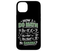 Math Teacher Nerd Student Formula Equation Pun How I Do Math Case for iPhone 14 Plus