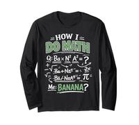 Math Teacher Nerd Student Formula Equation Pun How I Do Math Long Sleeve T-Shirt