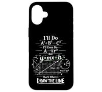 Math Teacher Nerd Student Formula Equation Pun I'll Do A2 B2 Case for iPhone 16 Plus