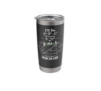 Math Teacher Nerd Student Formula Equation Pun I'll Do A2 B2 Stainless Steel Insulated Tumbler