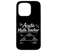 Math Teacher Nerd Student Formula Triangle Pun I'm Acute Case for iPhone 15 Pro
