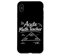 Math Teacher Nerd Student Formula Triangle Pun I'm Acute Case for iPhone XS Max