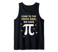 Math Teacher Nerd Student Pi Day Come to The Math Side We Tank Top
