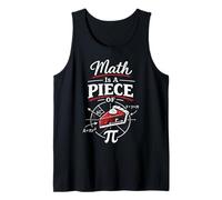 Math Teacher Nerd Student Pi Day Pun Math is A Piece of Pi Tank Top