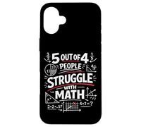 Math Teacher Nerd Student Pun Formula Equation 5 Out Of 4 Case for iPhone 16 Plus