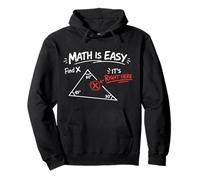 Math Teacher Nerd Student Triangle Math Is Easy Find X It's Pullover Hoodie
