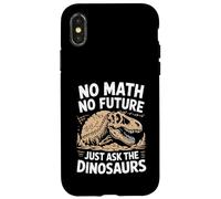 Math Teacher No Math No Future Funny Mathematics Case for iPhone X/XS