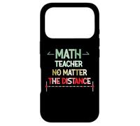 Math Teacher No Matter the Distance - Mathematics Math Case for iPhone 17 Pro