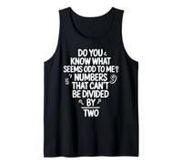 Math Teacher Numbers Can’t Be Divided by Two Mathematics Tank Top