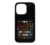 Math Teacher Problems Math Pun Algebra Case for iPhone 13 Pro