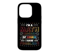 Math Teacher Problems Math Pun Algebra Case for iPhone 14 Pro