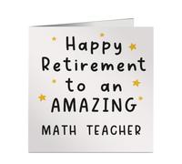 Math Teacher Retirement Card - Happy Retirement to an Amazing Math Teacher - Humorous 6x6 Card - Ideal Colleague Gift