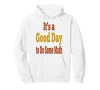 Math Teacher Saying Good Day To Do Some Math Humor Pullover Hoodie