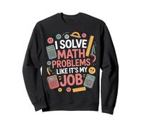 Math Teacher Solving Math Problems Elementary Math Teachers Sweatshirt