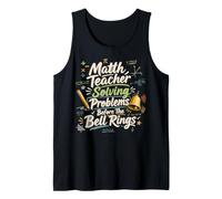 Math Teacher Solving Problems Before The Bell Rings Tank Top